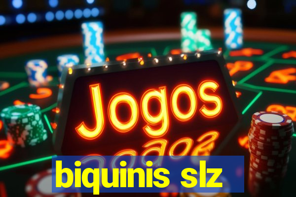 biquinis slz